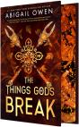 The Things Gods Break - Preview