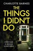 The Things I Didn'T Do