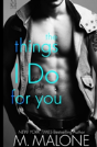 The Things I Do For You - Preview