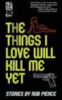 The Things I Love Will Kill Me Yet - Preview