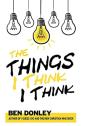 The Things I Think I Think - Preview
