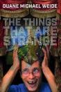 The Things That Are Strange - Preview