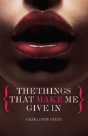 The Things That Make Me Give In - Preview