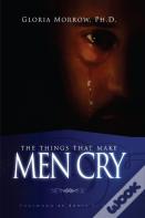 The Things That Make Men Cry