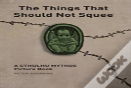 The Things That Should Not Squee