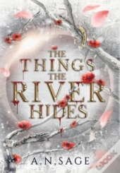 The Things The River Hides