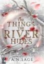 The Things The River Hides - Preview
