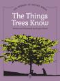 The Things Trees Know - Preview