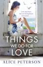 The Things We Do For Love - Preview