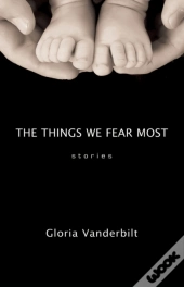 The Things We Fear Most