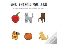 The Things We See