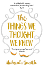 The Things We Thought We Knew - Preview