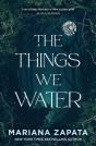 The Things We Water - Preview