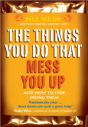 The Things You Do That Mess You Up - Preview