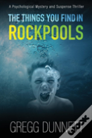 The Things You Find In Rockpools
