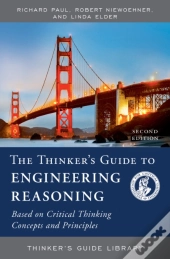 The Thinker'S Guide To Engineering Reasoning