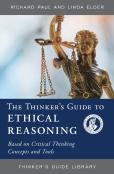 The Thinker'S Guide To Ethical Reasoning