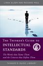 The Thinker'S Guide To Intellectual Standards - Preview