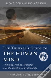 The Thinker'S Guide To The Human Mind
