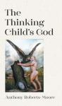 The Thinking Child'S God - Preview