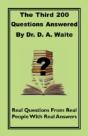 The Third 200 Questions Answered By Dr. D. A. Waite - Preview