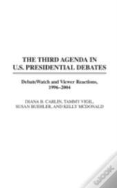 The Third Agenda In U.S. Presidential Debates