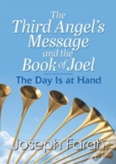 The Third Angel'S Message And The Book Of Joel