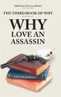 The Third Book Of Why - Why Love An Assassin - Preview
