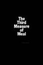 The Third Measure Of Meal - Preview