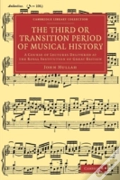 The Third Or Transition Period Of Musical History