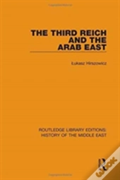 The Third Reich And The Arab East
