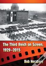 The Third Reich On Screen, 1929-2015