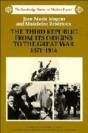 The Third Republic From Its Origins To The Great War, 1871-1914 - Preview