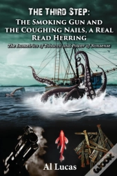 The Third Step - The Smoking Gun And The Coughing Nails, A Real Read Herring