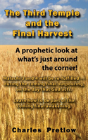 The Third Temple And The Final Harvest - Preview