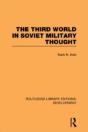 The Third World In Soviet Military Thought - Preview
