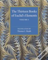 The Thirteen Books Of Euclid'S Elements: Volume 1, Introduction And Books I, Ii