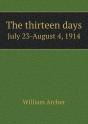 The Thirteen Days July 23-August 4, 1914 - Preview
