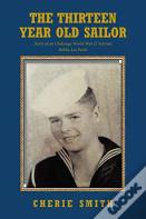 The Thirteen Year Old Sailor