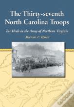 The Thirty-Seventh North Carolina Troops
