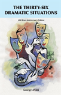 The Thirty-Six Dramatic Situations - Preview