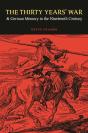 The Thirty Years' War And German Memory In The Nineteenth Century - Preview