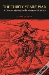 The Thirty Years' War And German Memory In The Nineteenth Century