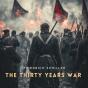 The Thirty Years War - Preview