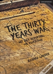 Capa do artigo The Thirty Years War: My Life Reporting On Education