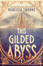 The This Gilded Abyss - Preview