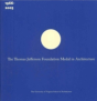 The Thomas Jefferson Foundation Medal In Architecture - Preview