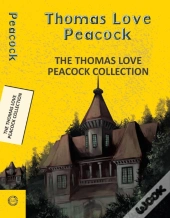 The Thomas Love Peacock Collection
