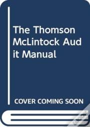 The Thomson Mclintock Audit Manual