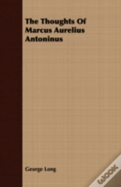 Capa do artigo The Thoughts Of Marcus Aurelius Antoninu